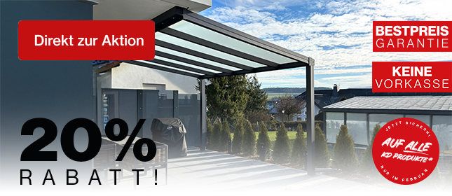 20 % Rabatt auf alle KD Produkte im Februar 2026. Jetzt sparen und Ihr Projekt mit KD Überdachung planen. Nur für kurze Zeit!