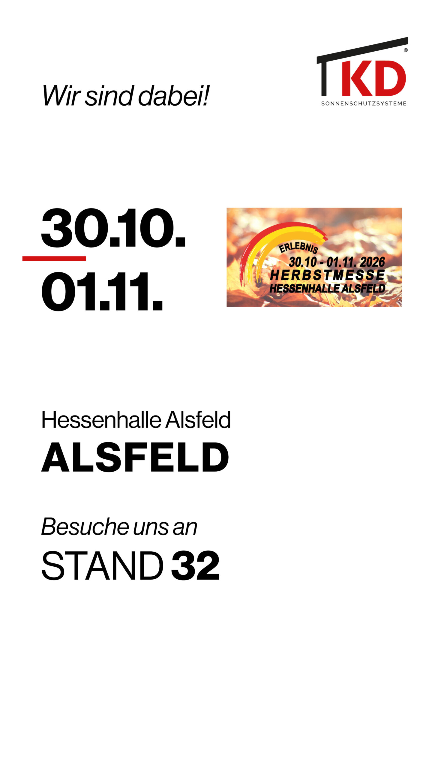 Besuche KD Überdachung auf der Messe in Alsfeld vom 30.10–01.11.2026. Entdecke unsere Überdachungen live am Stand 32.