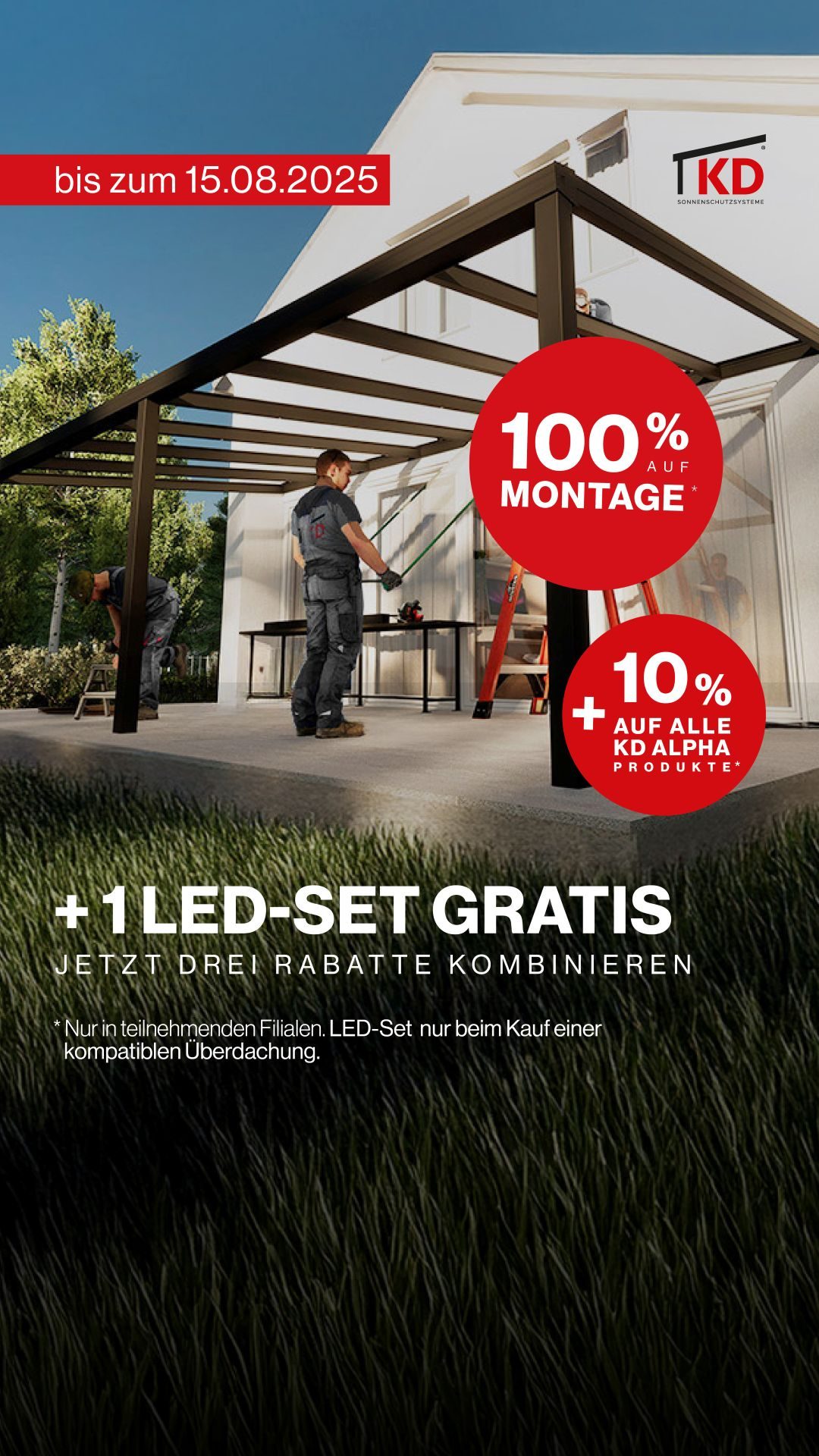 Werbeanzeigen August 100% 1080×1920 Sonderaktion bei KD Überdachung - 100% auf die Montagekosten